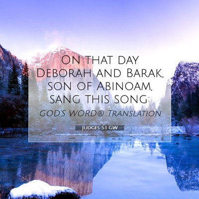 Picture 07 - Judges 5:1 GW - On that day Deborah and Barak, son of Abinoam, - Bible Verse Picture