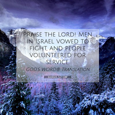 Picture 07 - Judges 5:2 GW - Praise the Lord! Men in Israel vowed to fight, - Bible Verse Picture