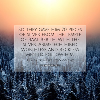 Picture 07 - Judges 9:4 GW - So they gave him 70 pieces of silver from the - Bible Verse Picture