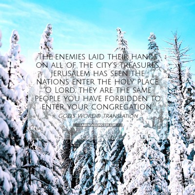 Picture 07 - Lamentations 1:10 GW - The enemies laid their hands on all of the - Bible Verse Picture