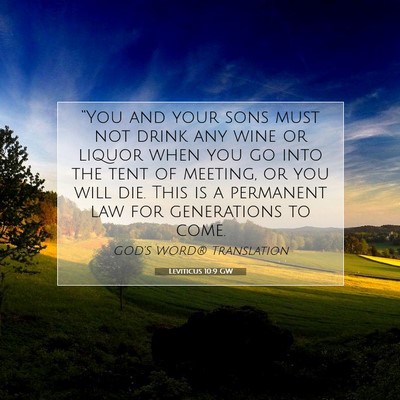 Picture 07 - Leviticus 10:9 GW - “You and your sons must not drink any wine or - Bible Verse Picture