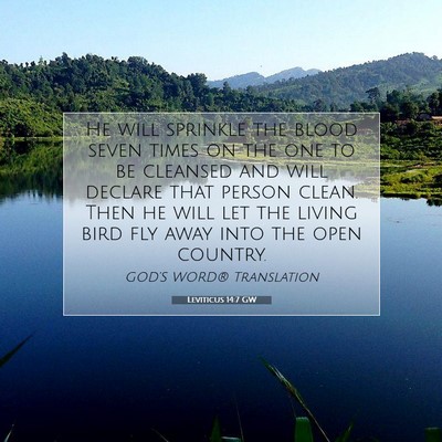 Picture 07 - Leviticus 14:7 GW - He will sprinkle the blood seven times on the one - Bible Verse Picture