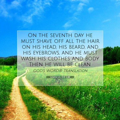 Picture 07 - Leviticus 14:9 GW - On the seventh day he must shave off all the hair - Bible Verse Picture