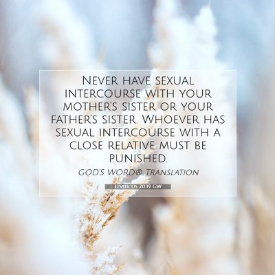 Picture 07 - Leviticus 20:19 GW - Never have sexual intercourse with your - Bible Verse Picture