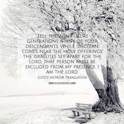 Picture 07 - Leviticus 22:3 GW - “Tell them: In future generations if any of - Bible Verse Picture