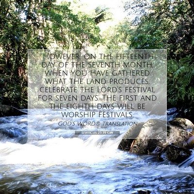Picture 07 - Leviticus 23:39 GW - “However, on the fifteenth day of the seventh - Bible Verse Picture