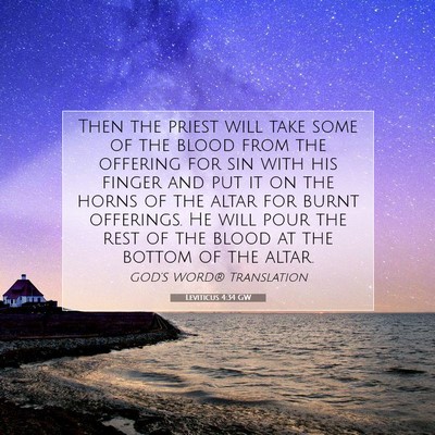 Picture 07 - Leviticus 4:34 GW - Then the priest will take some of the blood from - Bible Verse Picture