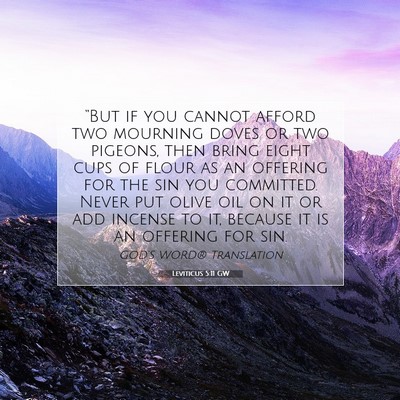 Picture 07 - Leviticus 5:11 GW - “But if you cannot afford two mourning doves or - Bible Verse Picture