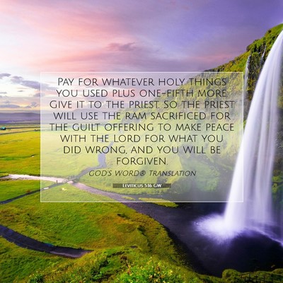 Picture 07 - Leviticus 5:16 GW - Pay for whatever holy things you used plus - Bible Verse Picture