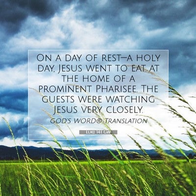 Picture 07 - Luke 14:1 GW - On a day of rest—a holy day, Jesus went to eat - Bible Verse Picture
