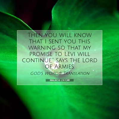 Picture 07 - Malachi 2:4 GW - Then you will know that I sent you this warning - Bible Verse Picture