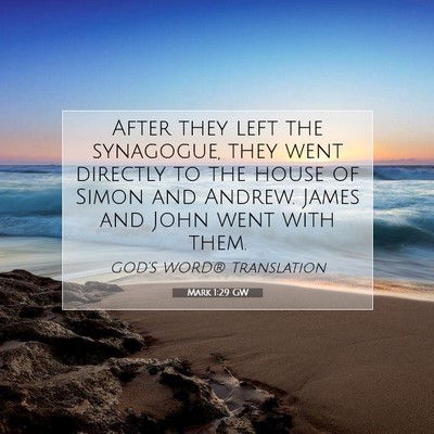 Picture 07 - Mark 1:29 GW - After they left the synagogue, they went directly - Bible Verse Picture