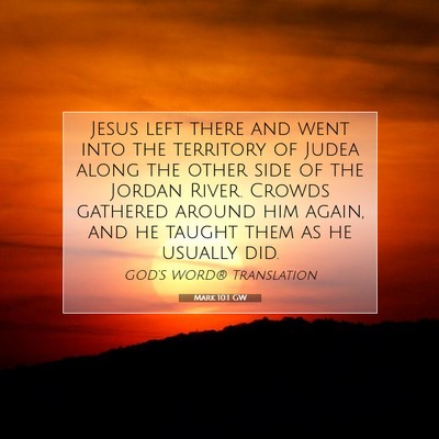 Picture 07 - Mark 10:1 GW - Jesus left there and went into the territory of - Bible Verse Picture