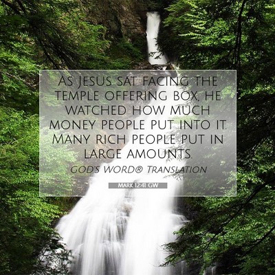 Picture 07 - Mark 12:41 GW - As Jesus sat facing the temple offering box, he - Bible Verse Picture