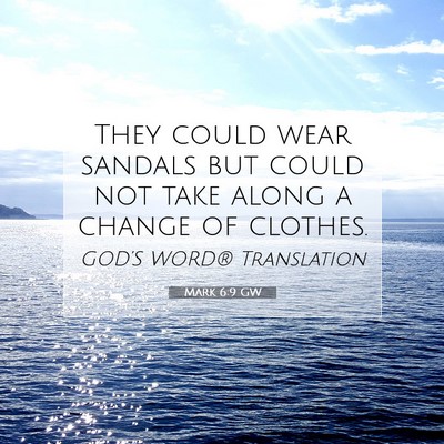 Picture 07 - Mark 6:9 GW - They could wear sandals but could not take along - Bible Verse Picture