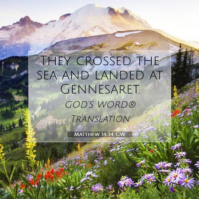 Picture 07 - Matthew 14:34 GW - They crossed the sea and landed at - Bible Verse Picture