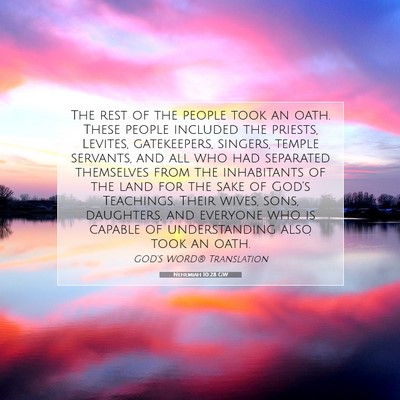 Picture 07 - Nehemiah 10:28 GW - The rest of the people took an oath. These people - Bible Verse Picture