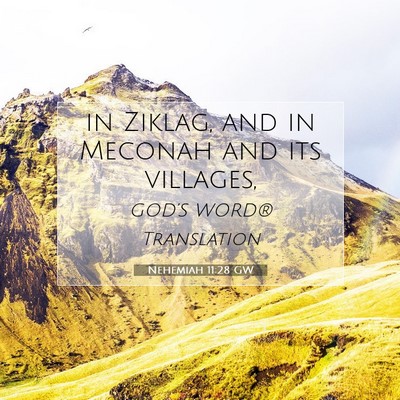 Picture 07 - Nehemiah 11:28 GW - in Ziklag, and in Meconah and its - Bible Verse Picture