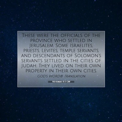 Picture 07 - Nehemiah 11:3 GW - These were the officials of the province who - Bible Verse Picture