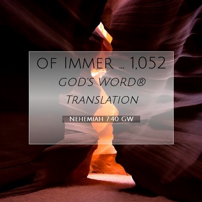 Picture 07 - Nehemiah 7:40 GW - of Immer … - Bible Verse Picture