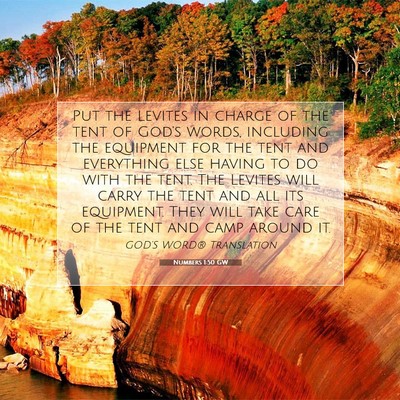 Picture 07 - Numbers 1:50 GW - Put the Levites in charge of the tent of God’s - Bible Verse Picture