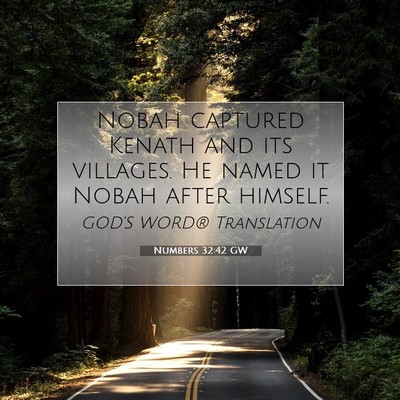 Picture 07 - Numbers 32:42 GW - Nobah captured Kenath and its villages. He named - Bible Verse Picture