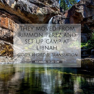 Picture 07 - Numbers 33:20 GW - They moved from Rimmon Perez and set up camp at - Bible Verse Picture