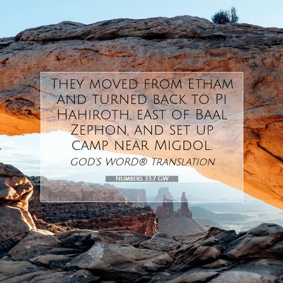 Picture 07 - Numbers 33:7 GW - They moved from Etham and turned back to Pi - Bible Verse Picture