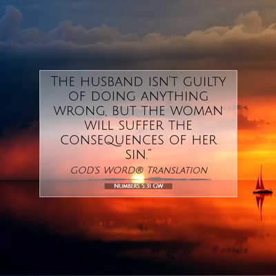 Picture 07 - Numbers 5:31 GW - The husband isn’t guilty of doing anything - Bible Verse Picture