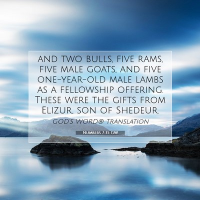 Picture 07 - Numbers 7:35 GW - and two bulls, five rams, five male goats, and - Bible Verse Picture
