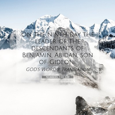 Picture 07 - Numbers 7:60 GW - On the ninth day the leader of the descendants of - Bible Verse Picture