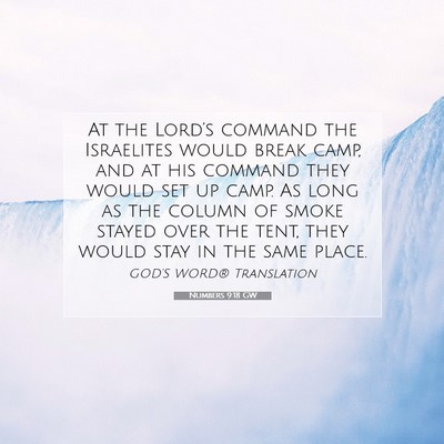 Picture 07 - Numbers 9:18 GW - At the Lord’s command the Israelites would - Bible Verse Picture