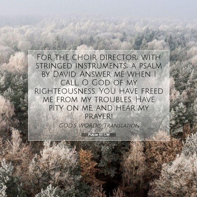 Picture 07 - Psalm 4:1 GW - For the choir director; with stringed - Bible Verse Picture