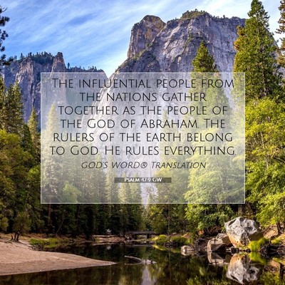 Picture 07 - Psalm 47:9 GW - The influential people from the nations gather - Bible Verse Picture