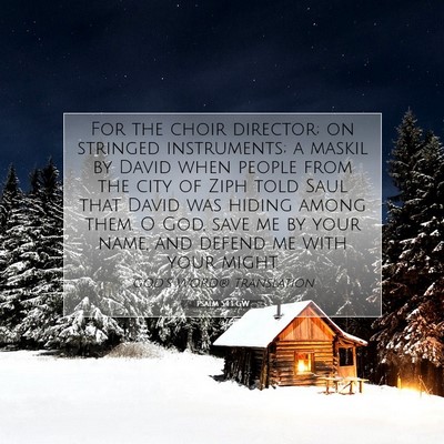 Picture 07 - Psalm 54:1 GW - For the choir director; on stringed instruments; - Bible Verse Picture