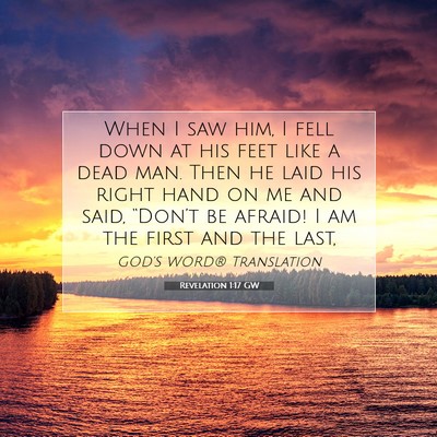 Picture 07 - Revelation 1:17 GW - When I saw him, I fell down at his feet like a - Bible Verse Picture