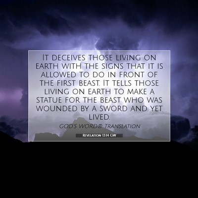 Picture 07 - Revelation 13:14 GW - It deceives those living on earth with the signs - Bible Verse Picture