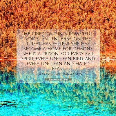 Picture 07 - Revelation 18:2 GW - He cried out in a powerful voice, “Fallen! - Bible Verse Picture