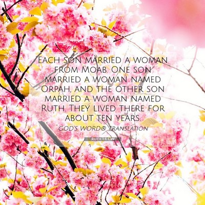 Picture 07 - Ruth 1:4 GW - Each son married a woman from Moab. One son - Bible Verse Picture