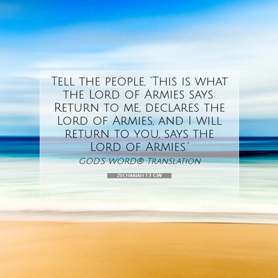 Picture 07 - Zechariah 1:3 GW - Tell the people, ‘This is what the Lord of - Bible Verse Picture