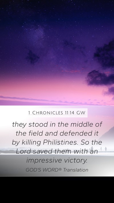 1 Chronicles 11:14 GW Bible Verse Image