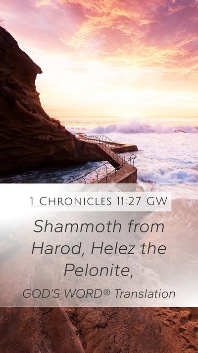 1 Chronicles 11:27 GW Bible Verse Image