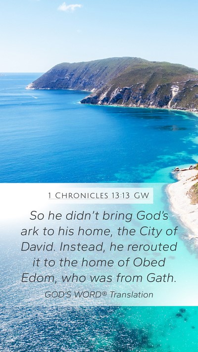 1 Chronicles 13:13 GW Mobile Phone Wallpaper - So he didn’t bring God’s ark to his home, the - Mobile Bible Verse Wallpaper