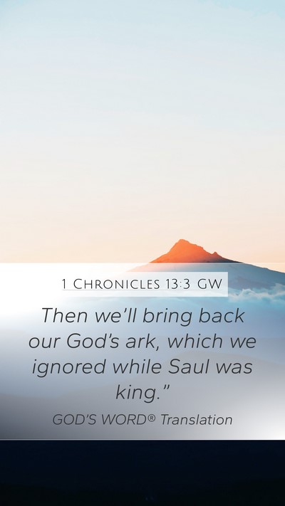 1 Chronicles 13:3 GW Bible Verse Image