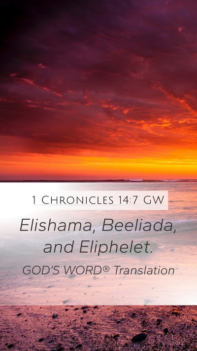 1 Chronicles 14:7 GW Bible Verse Image