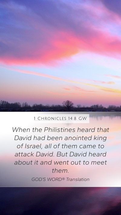 1 Chronicles 14:8 GW Mobile Phone Wallpaper - When the Philistines heard that David had been - Mobile Bible Verse Wallpaper