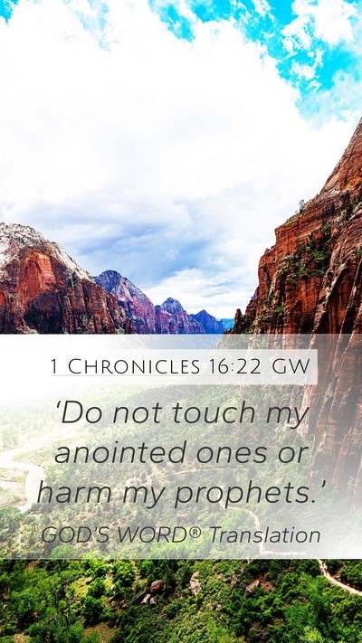 1 Chronicles 16:22 GW Bible Verse Image