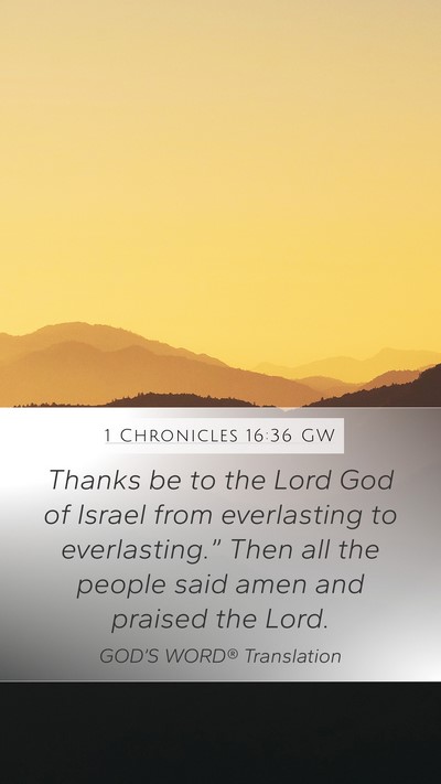 1 Chronicles 16:36 GW Bible Verse Image