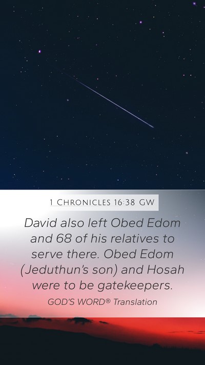 1 Chronicles 16:38 GW Bible Verse Image
