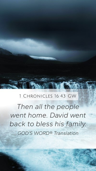1 Chronicles 16:43 GW Bible Verse Image